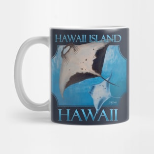 Hawaii Island Hawaii Manta Rays Sea Rays Ocean Mug